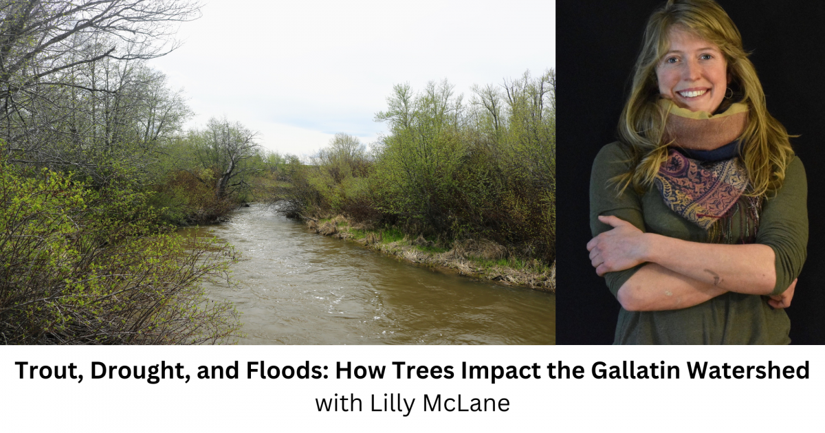 Trout, Drought, and Floods Talk Outside Bozeman